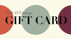 Lilly D. Vintage Gift Card